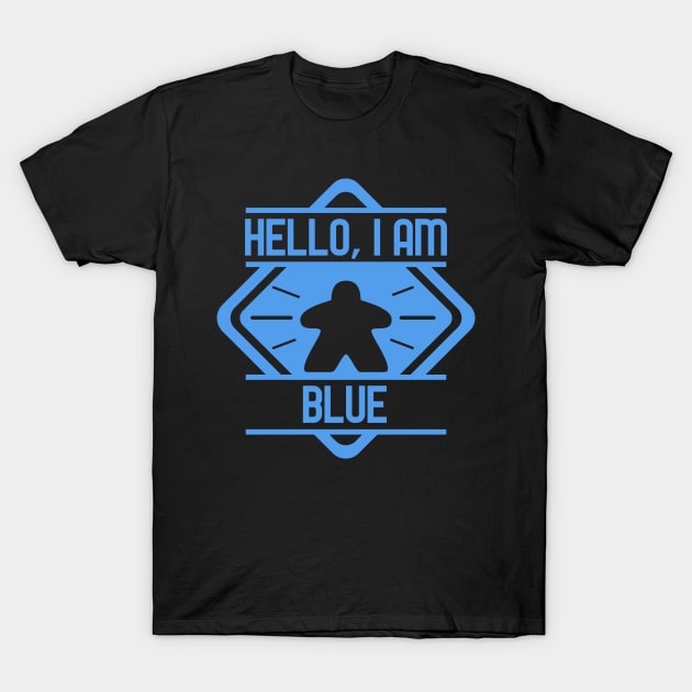 Hello I am Blue Meeple Board Games Addict T-Shirt by pixeptional